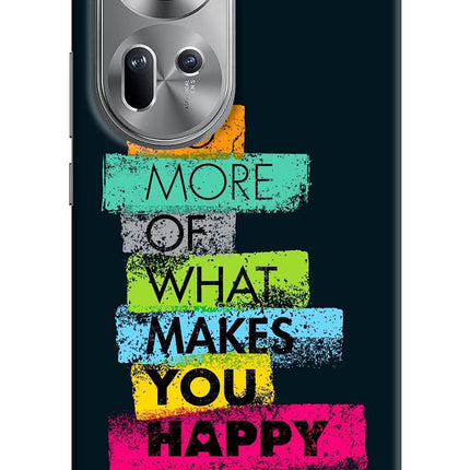 Do More Of What Makes You Happy Oppo Reno11 Hard Case Back Cover by Casekaro