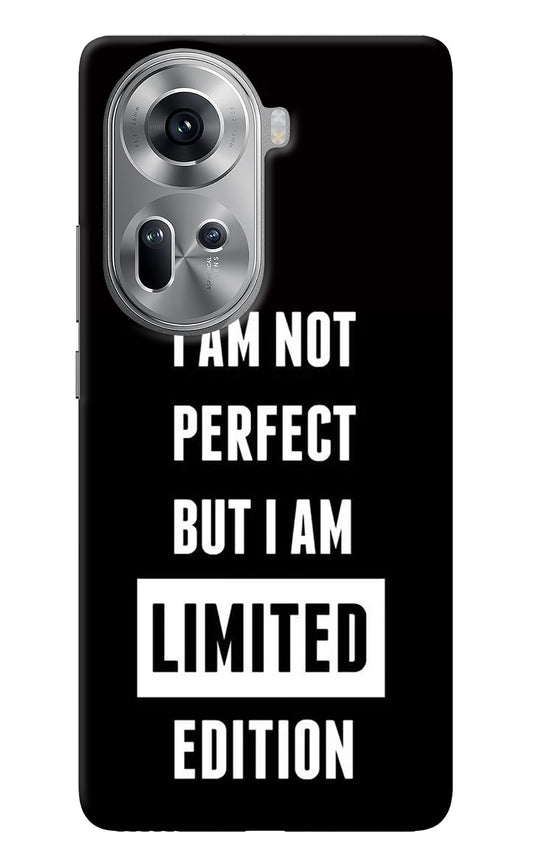 I Am Not Perfect But I Am Limited Edition Oppo Reno11 Back Cover