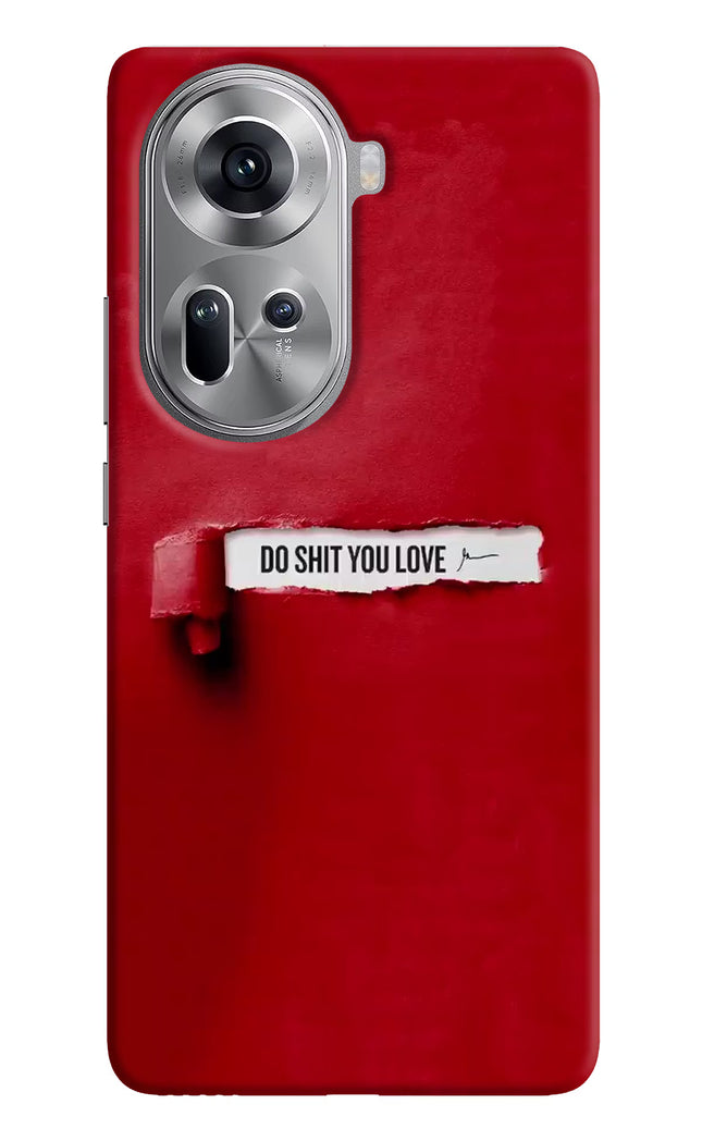 Do Shit You Love Oppo Reno11 Hard Case Back Cover by Casekaro