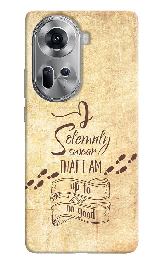 I Solemnly swear that i up to no good Oppo Reno11 Hard Case Back Cover by Casekaro