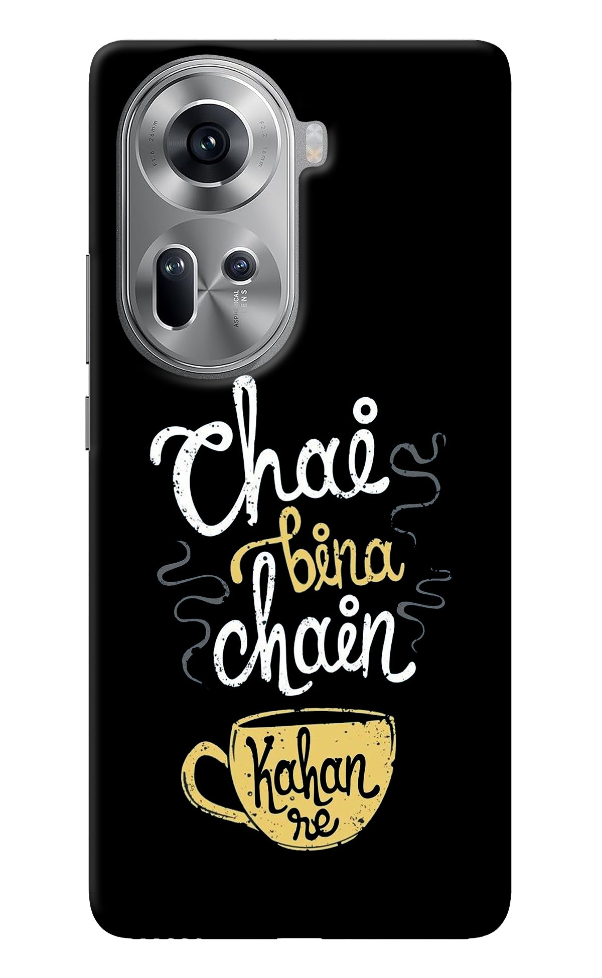 Chai Bina Chain Kaha Re Oppo Reno11 Back Cover