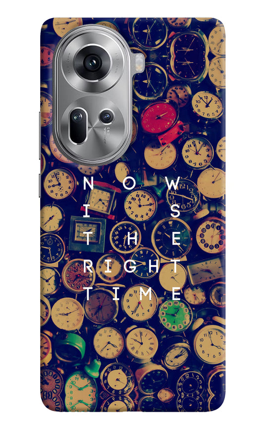 Now is the Right Time Quote Oppo Reno11 Hard Case Back Cover by Casekaro