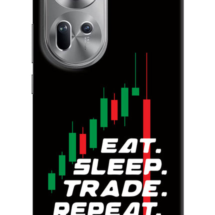 Eat Sleep Trade Repeat Oppo Reno11 Hard Case Back Cover by Casekaro