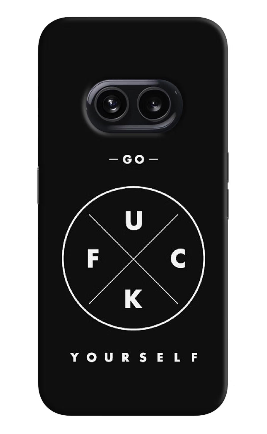 Go Fuck Yourself Nothing Phone 2A Back Cover, Hard case