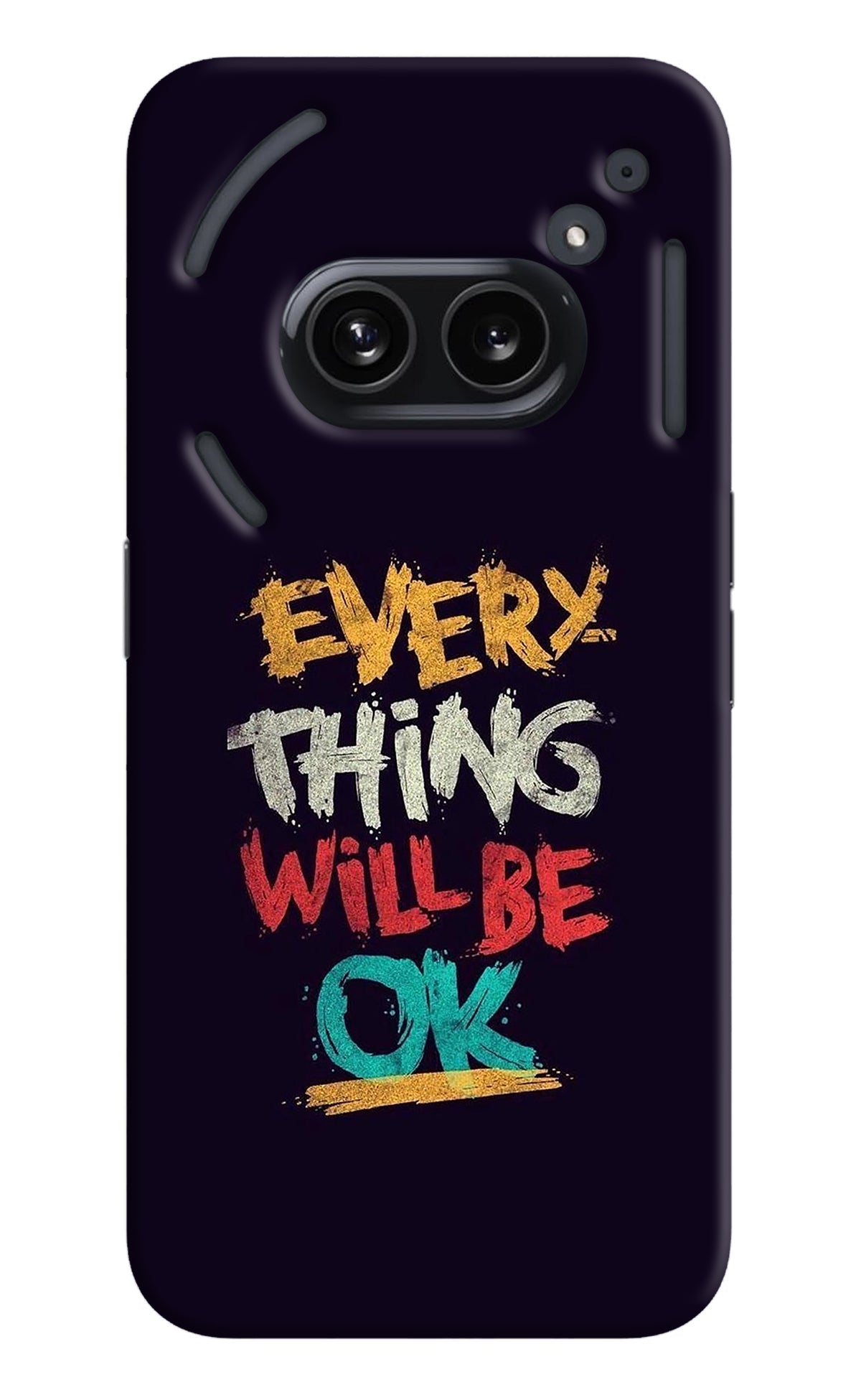 Everything Will Be Ok Nothing Phone 2A Back Cover