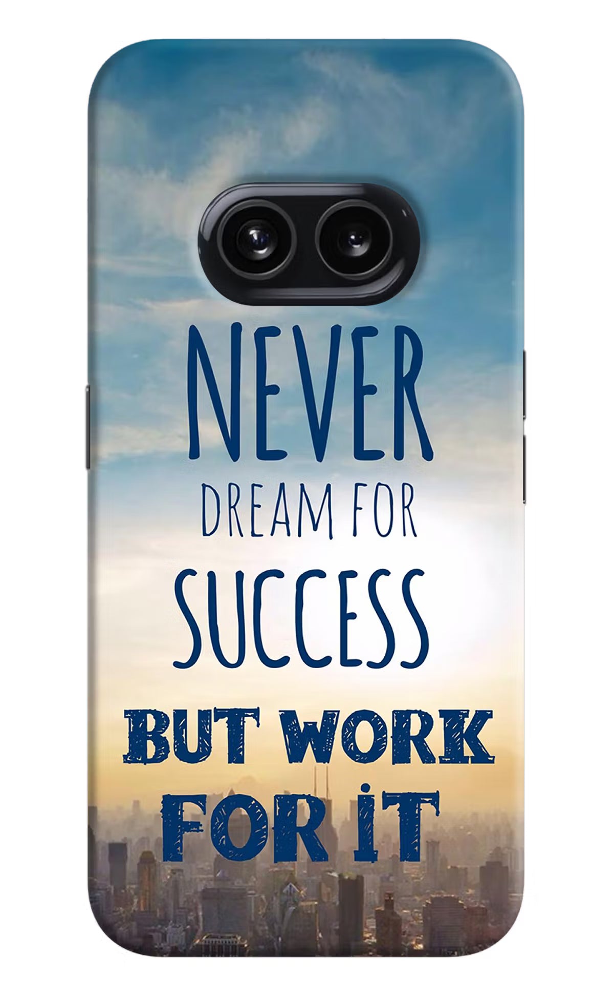 Never Dream For Success But Work For It Nothing Phone 2A Hard Case Back Cover by Casekaro