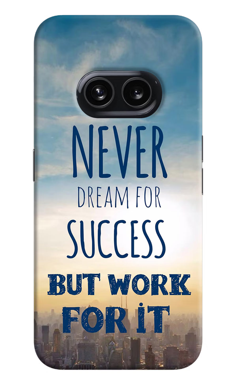 Never Dream For Success But Work For It Nothing Phone 2A Back Cover, Hard case