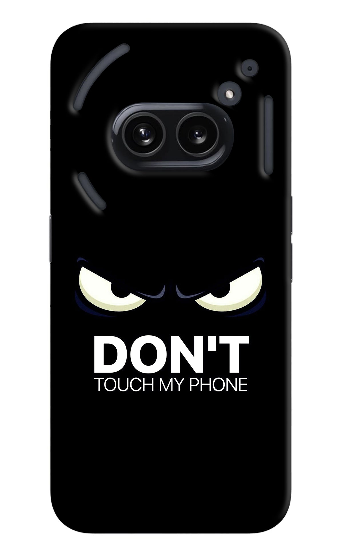 Don'T Touch My Phone Nothing Phone 2A Back Cover