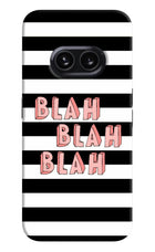 Blah Blah Blah Nothing Phone 2A Hard Case Back Cover by Casekaro