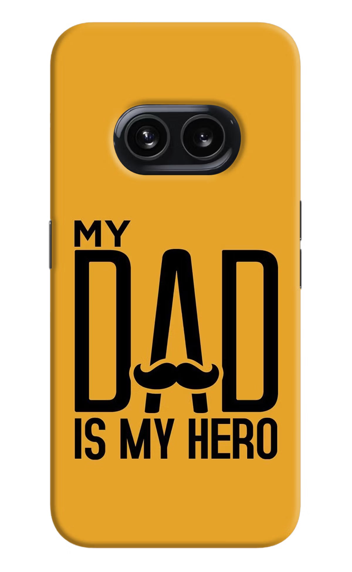 My Dad Is My Hero Nothing Phone 2A Hard Case Back Cover by Casekaro