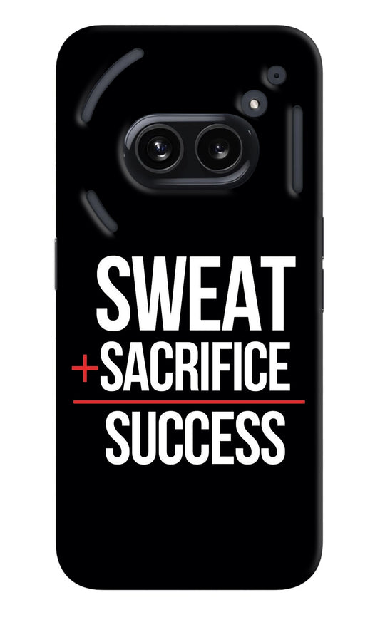 Sweat Sacrifice Success Nothing Phone 2A Back Cover