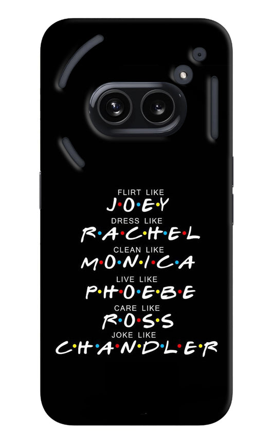 FRIENDS Character Nothing Phone 2A Back Cover