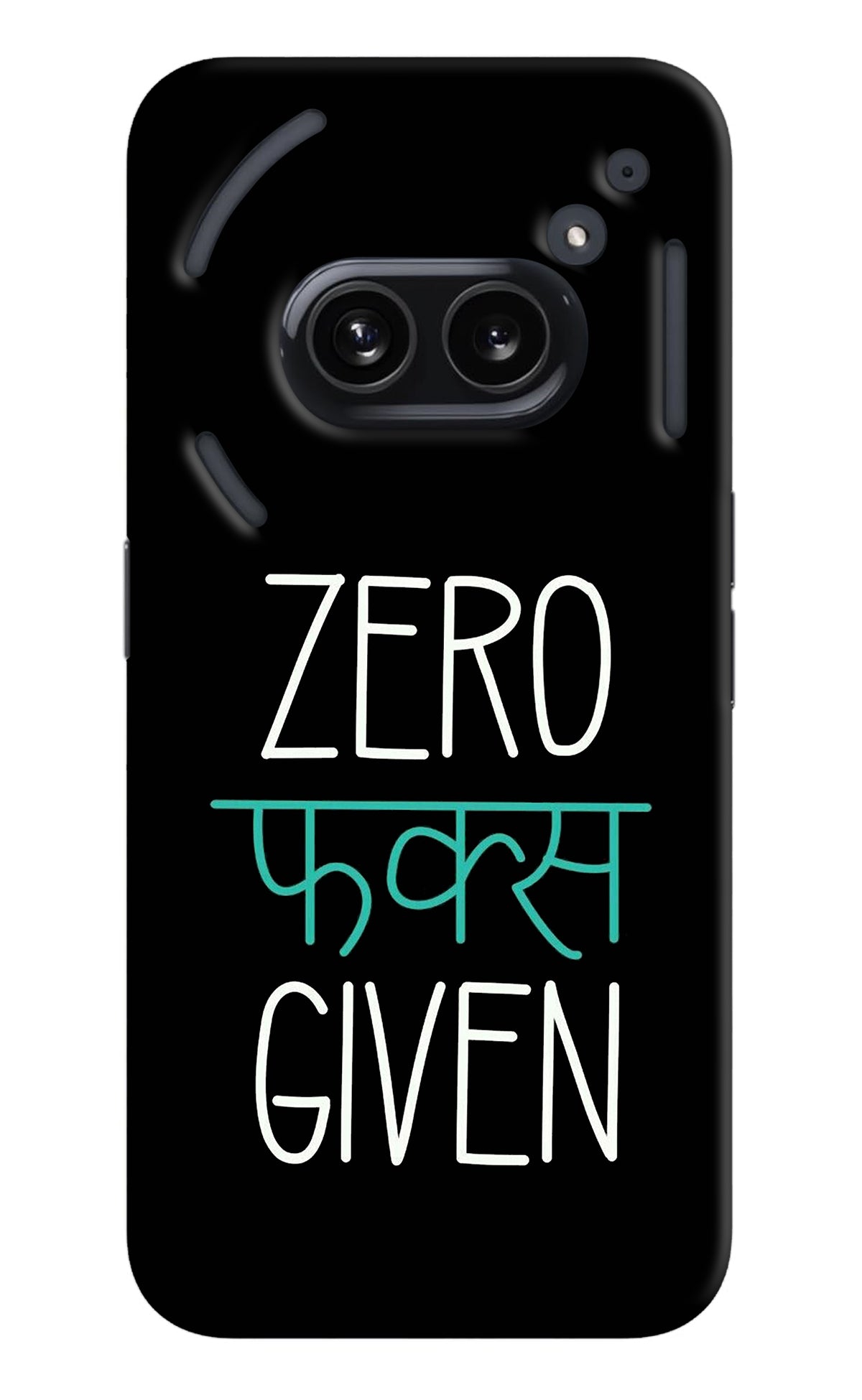 Zero Fucks Given Nothing Phone 2A Back Cover