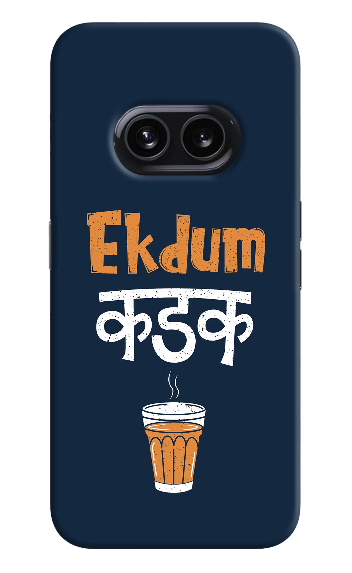 Ekdum Kadak Chai Nothing Phone 2A Hard Case Back Cover by Casekaro