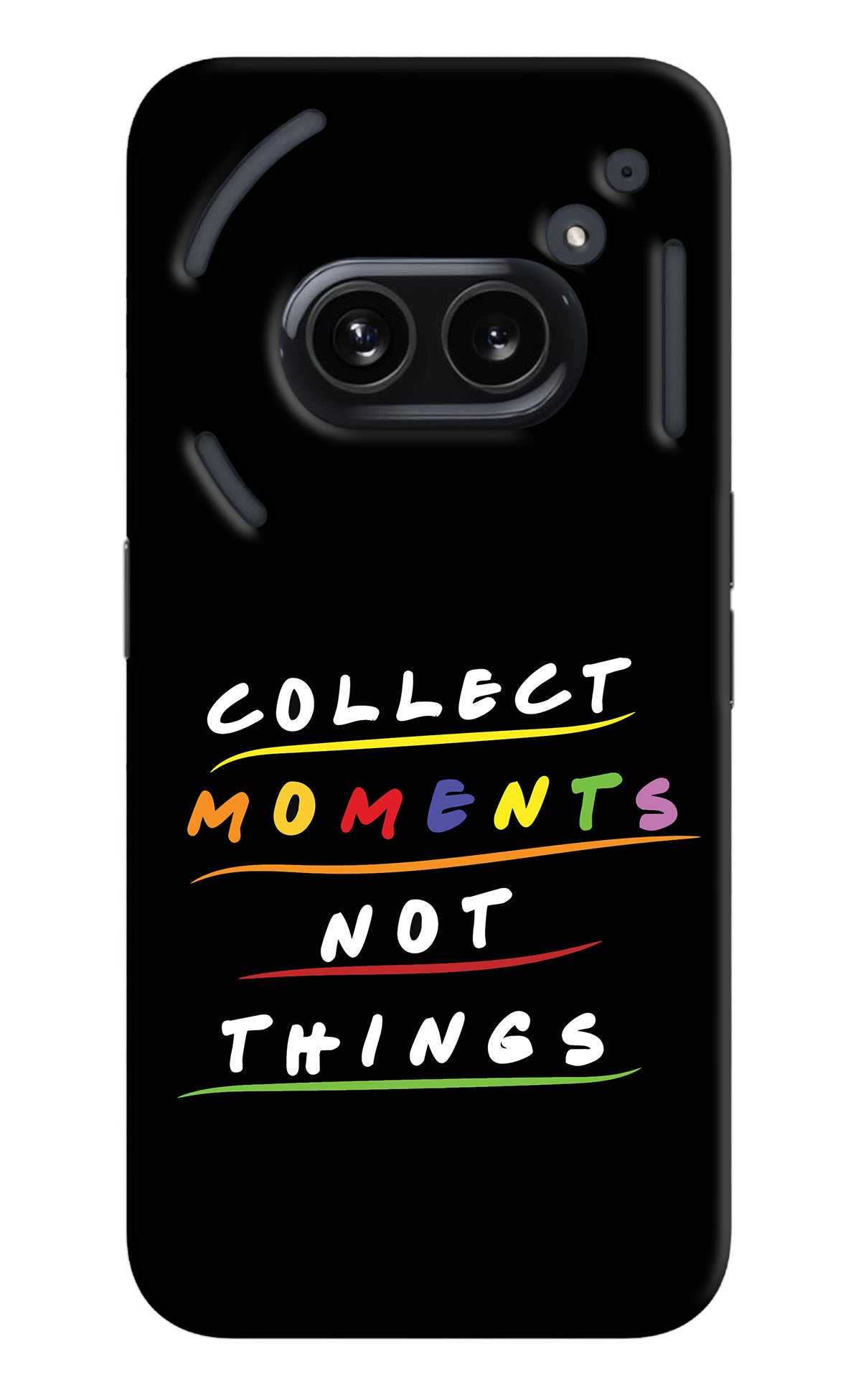 Collect Moments Not Things Nothing Phone 2A Back Cover