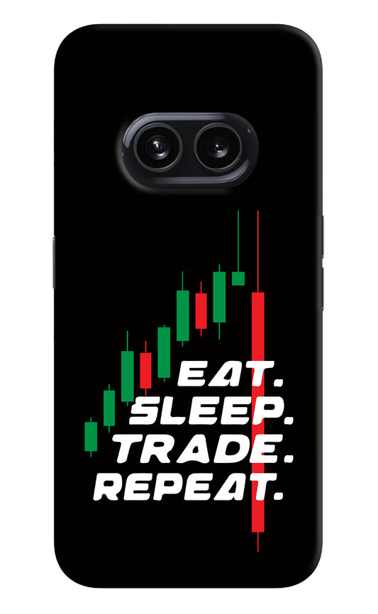 Eat Sleep Trade Repeat Nothing Phone 2A Hard Case Back Cover by Casekaro