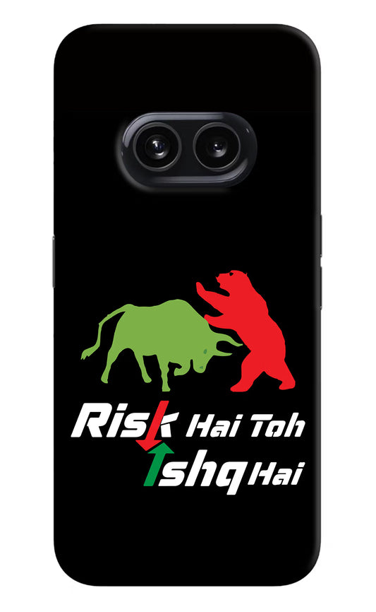 Risk Hai Toh Ishq Hai Nothing Phone 2A Hard Case Back Cover by Casekaro