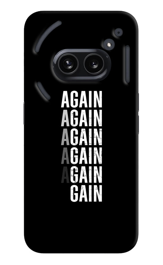 Again Again Gain Nothing Phone 2A Back Cover