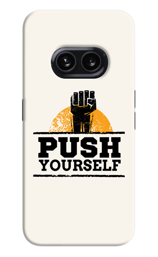 Push Yourself Nothing Phone 2A Hard Case Back Cover by Casekaro