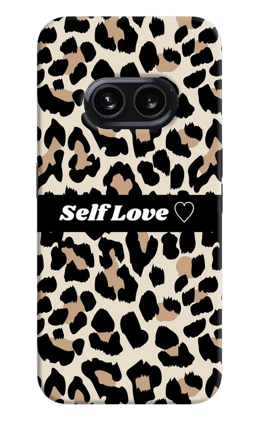 Leopard Print Self Love Nothing Phone 2A Hard Case Back Cover by Casekaro