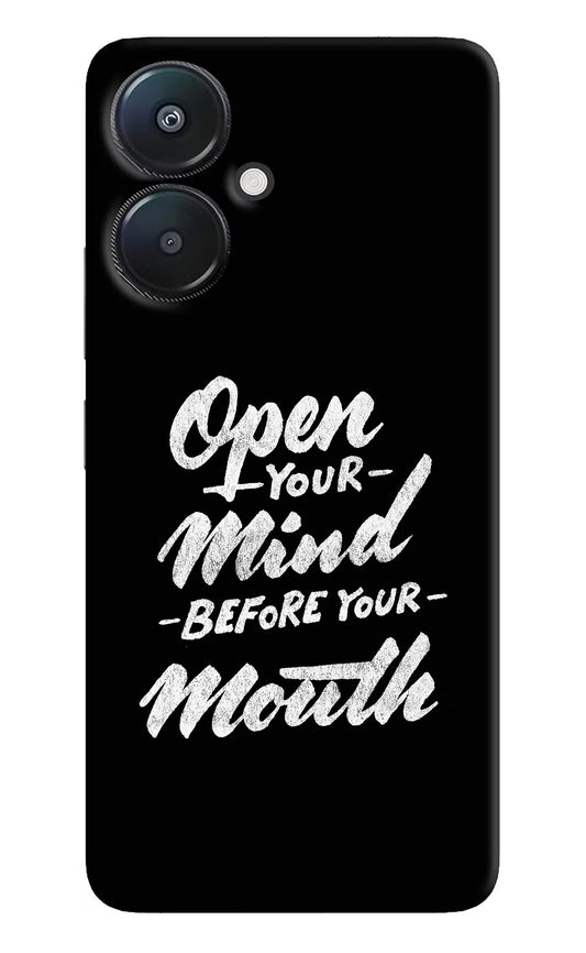 Open Your Mind Before Your Mouth Redmi 13C 5G Hard Case Back Cover by Casekaro