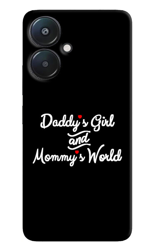 Daddy's Girl and Mommy's World Redmi 13C 5G Back Cover