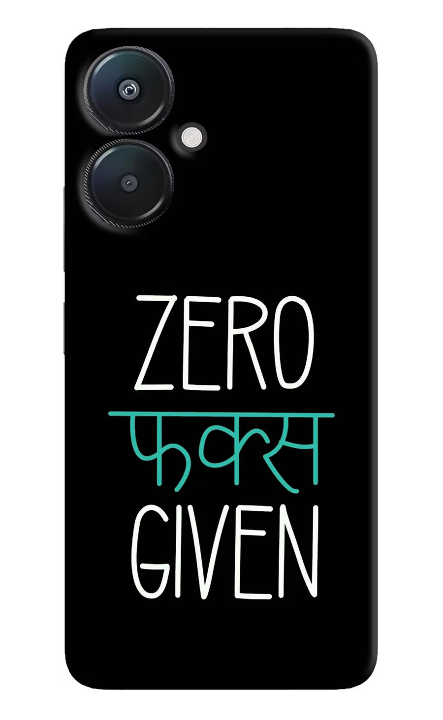 Zero Fucks Given Redmi 13C 5G Back Cover, Hard case