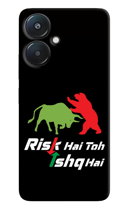 Risk Hai Toh Ishq Hai Redmi 13C 5G Back Cover