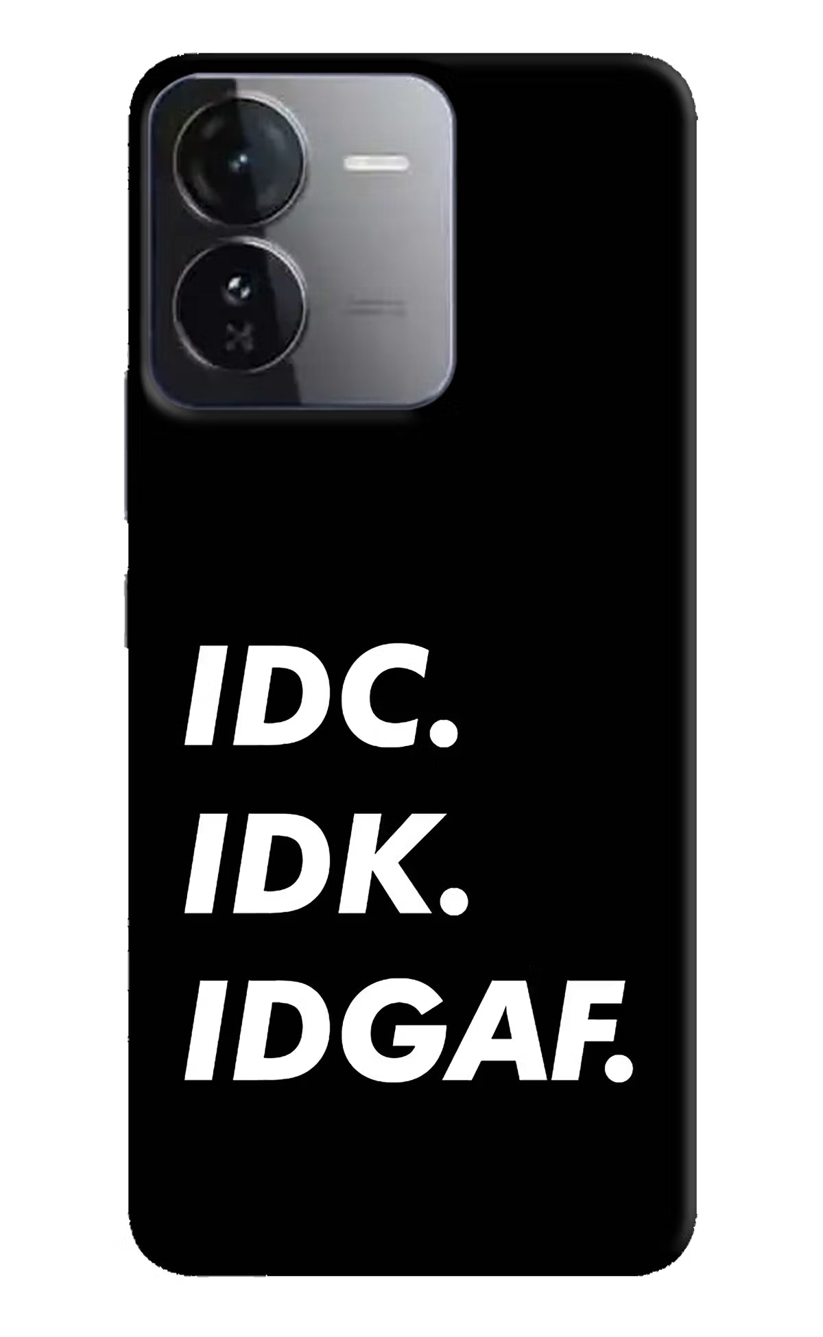 Idc Idk Idgaf iQOO Z9 5G Hard Case Back Cover by Casekaro
