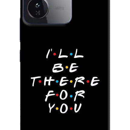 I'll Be There For You iQOO Z9 5G Hard Case Back Cover by Casekaro