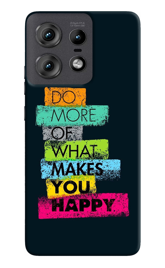 Do More Of What Makes You Happy Moto Edge 50 Pro 5G Back Cover