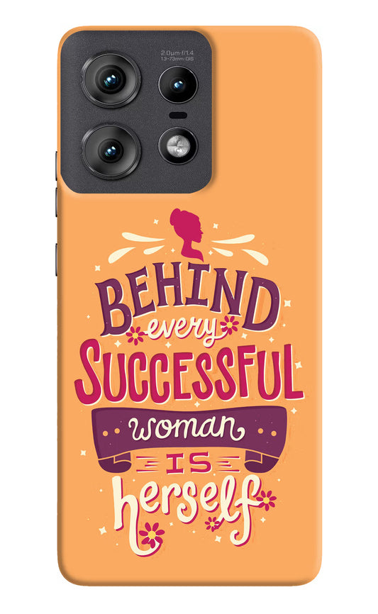 Behind Every Successful Woman There Is Herself Moto Edge 50 Pro 5G Hard Case Back Cover by Casekaro