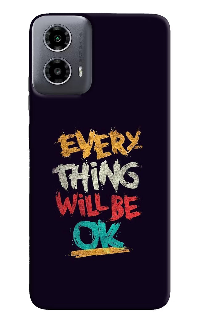Everything Will Be Ok Moto G34 5G Hard Case Back Cover by Casekaro