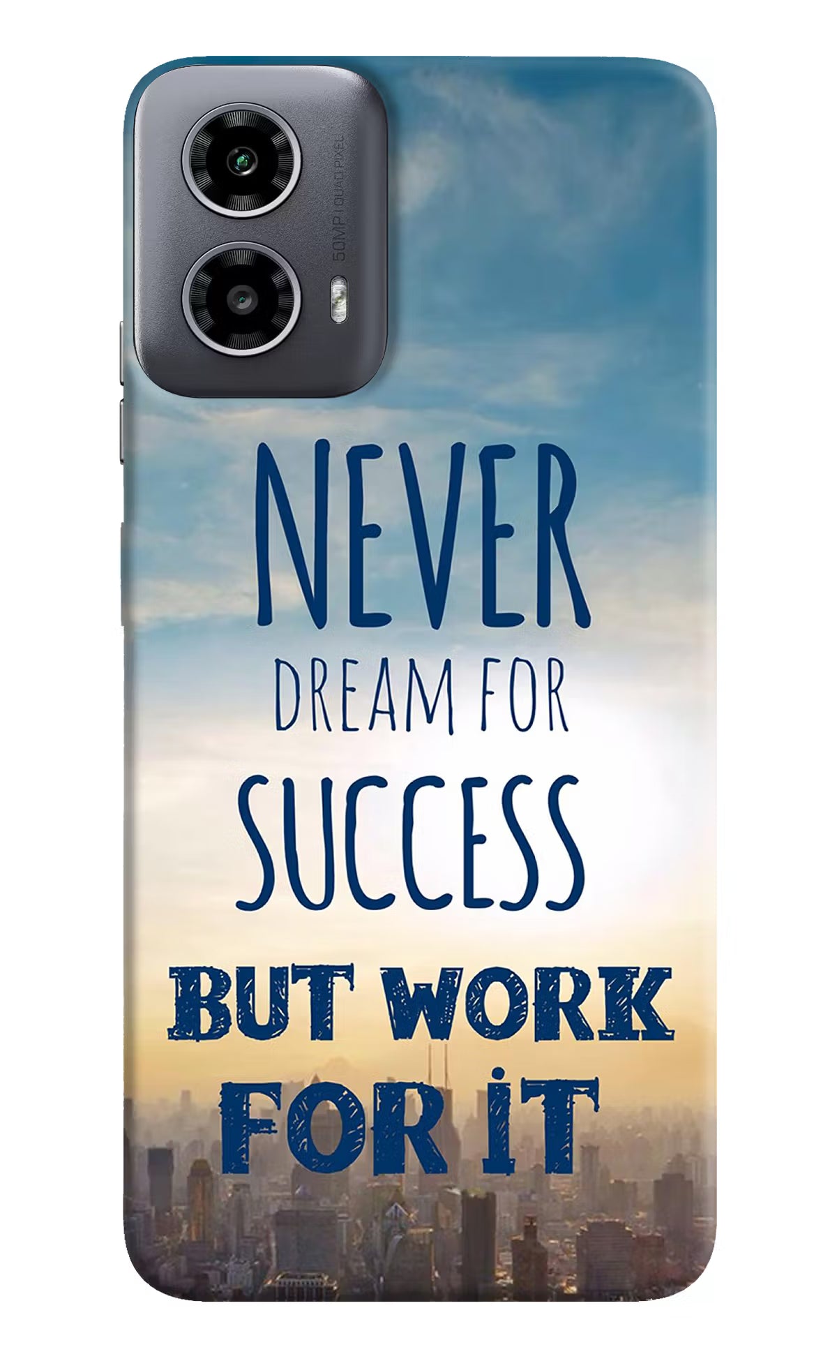Never Dream For Success But Work For It Moto G34 5G Hard Case Back Cover by Casekaro