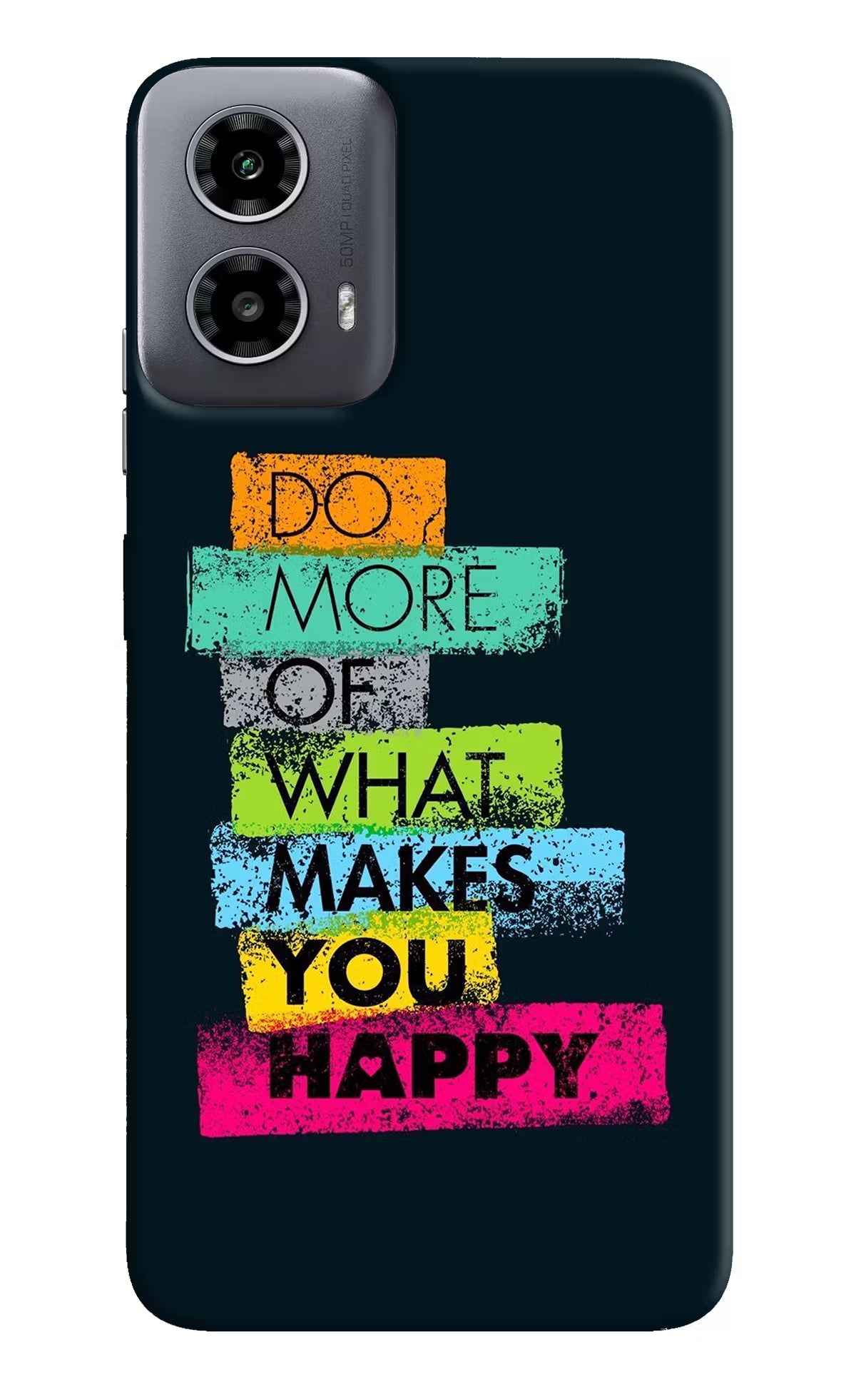 Do More Of What Makes You Happy Moto G34 5G Hard Case Back Cover by Casekaro