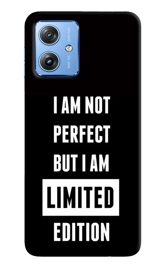 I Am Not Perfect But I Am Limited Edition Moto G64 5G Hard Case Back Cover by Casekaro