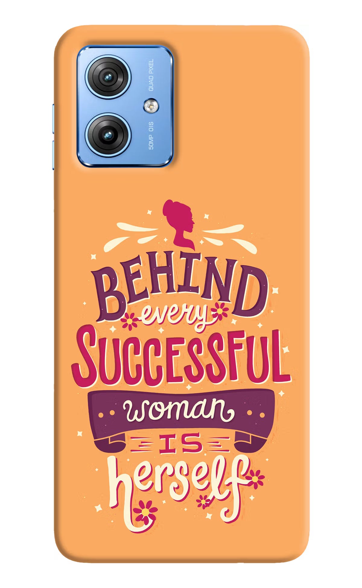 Behind Every Successful Woman There Is Herself Moto G64 5G Hard Case Back Cover by Casekaro