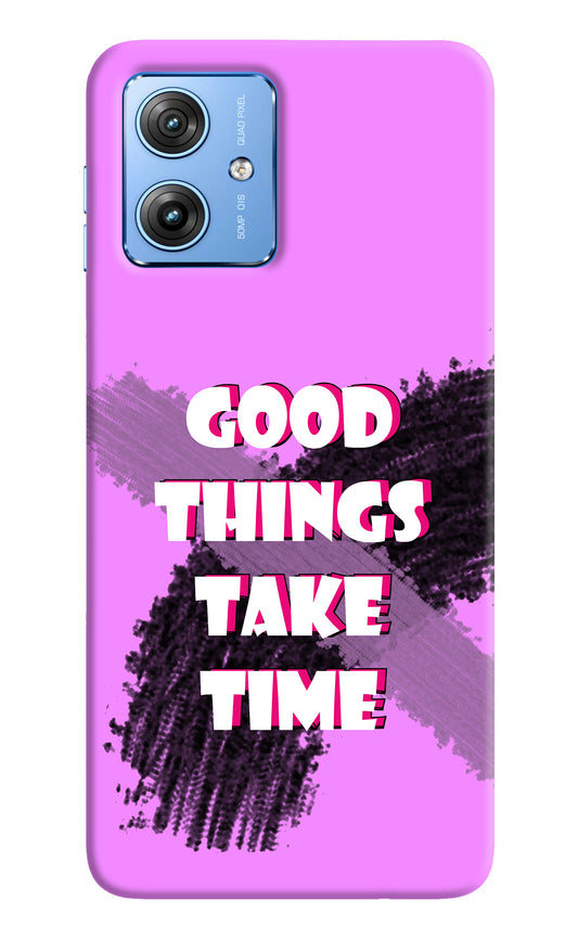 Good Things Take Time Moto G64 5G Back Cover