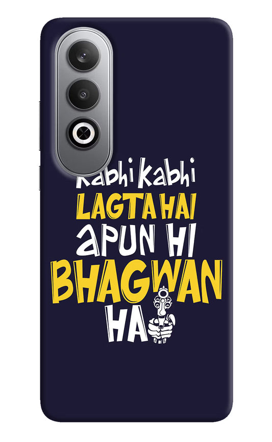 Kabhi Kabhi Lagta Hai Apun Hi Bhagwan Hai Oneplus Nord CE4 Hard Case Back Cover by Casekaro