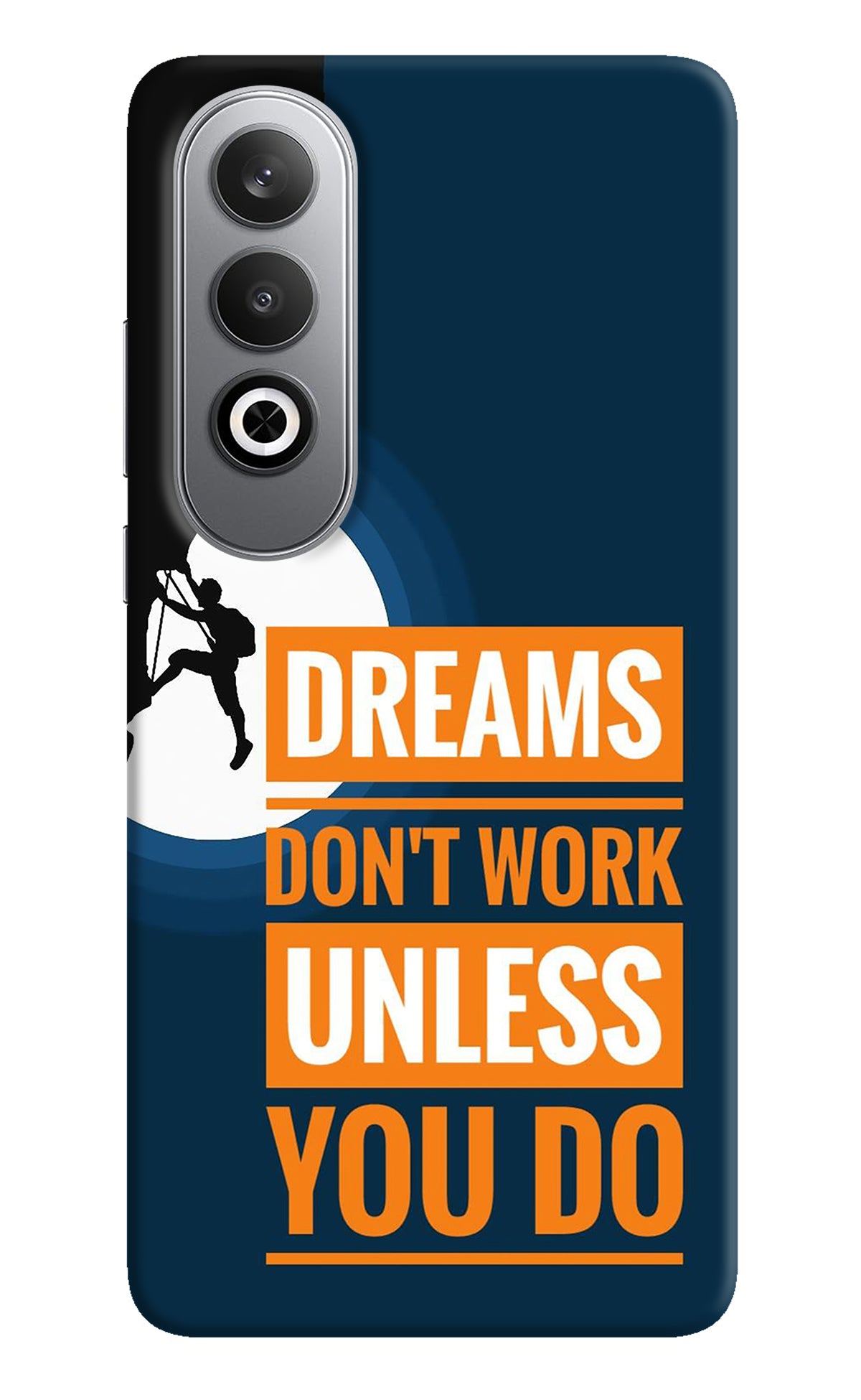 Dreams Don’T Work Unless You Do Oneplus Nord CE4 Back Cover