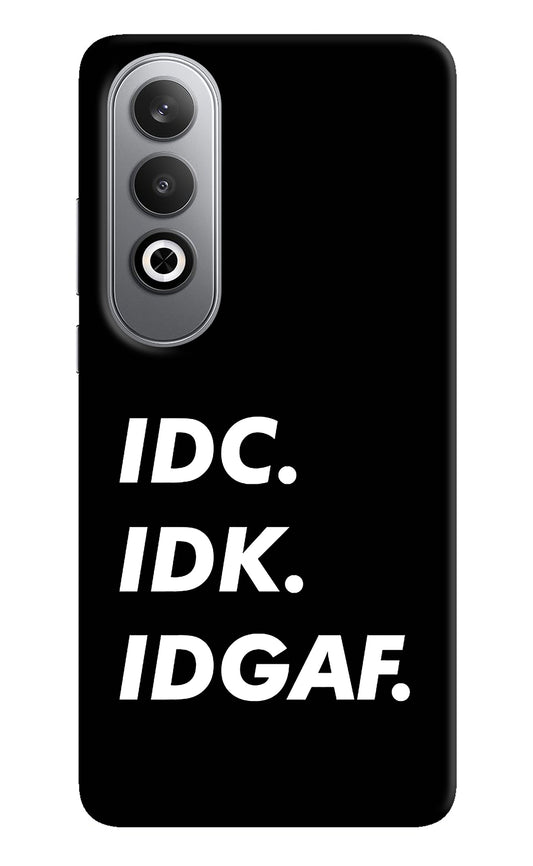 Idc Idk Idgaf Oneplus Nord CE4 Back Cover