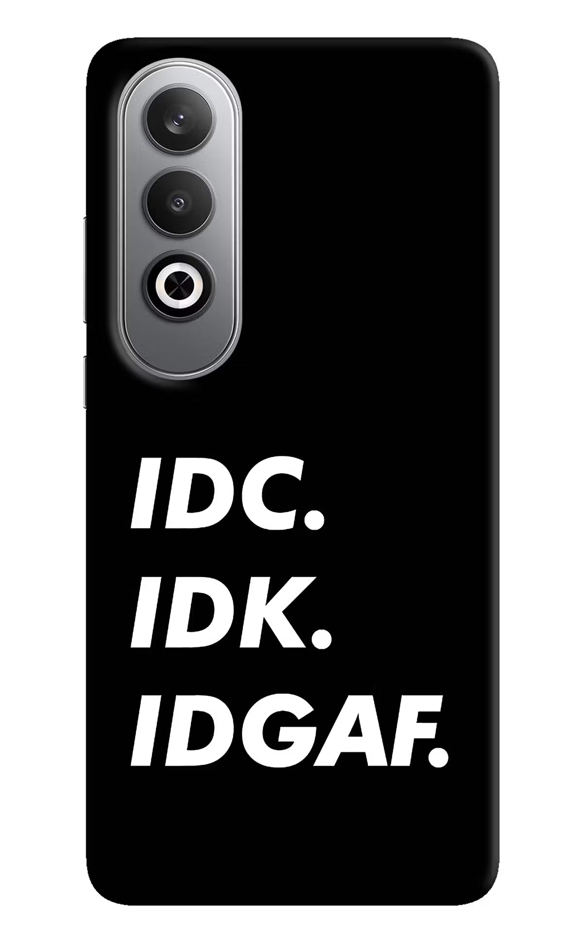 Idc Idk Idgaf Oneplus Nord CE4 Hard Case Back Cover by Casekaro