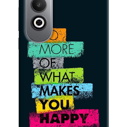 Do More Of What Makes You Happy Oneplus Nord CE4 Hard Case Back Cover by Casekaro