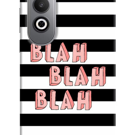 Blah Blah Blah Oneplus Nord CE4 Hard Case Back Cover by Casekaro