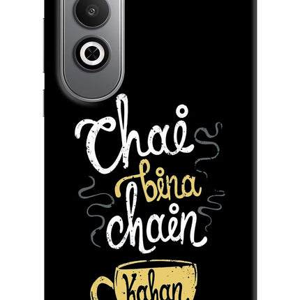 Chai Bina Chain Kaha Re Oneplus Nord CE4 Hard Case Back Cover by Casekaro