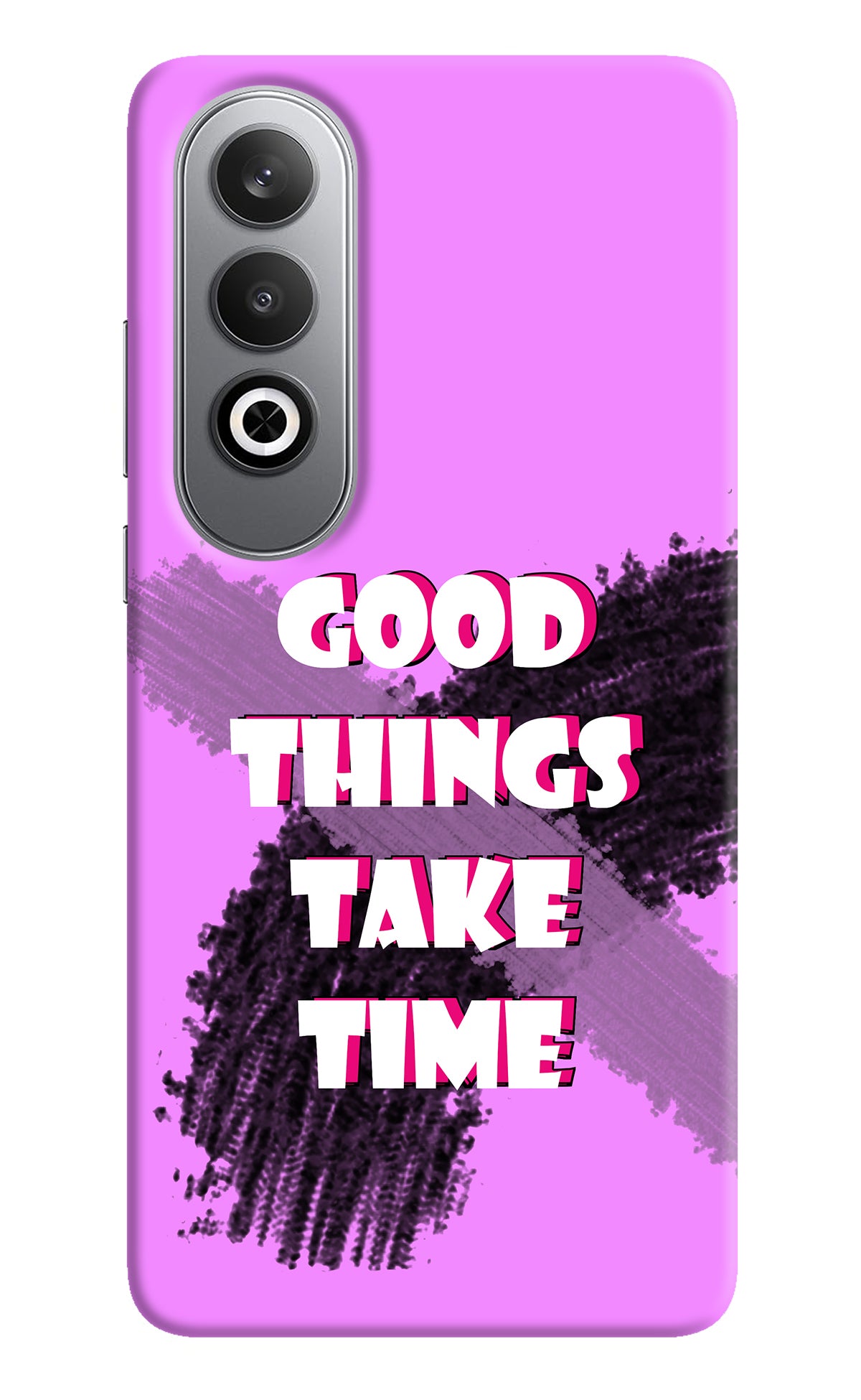 Good Things Take Time Oneplus Nord CE4 Back Cover