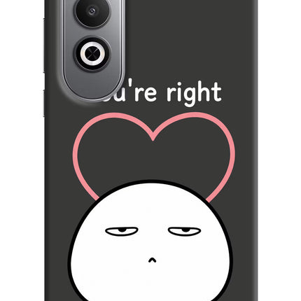 You're Right Oneplus Nord CE4 Hard Case Back Cover by Casekaro