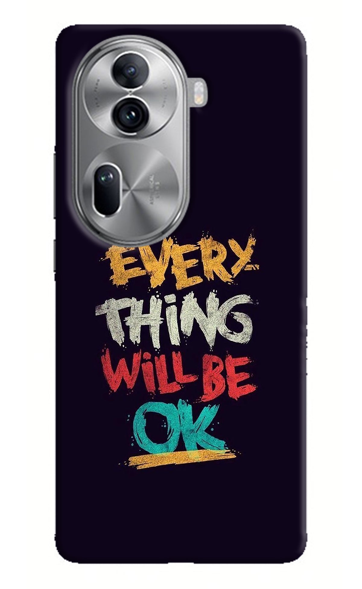 Everything Will Be Ok Oppo Reno11 Pro 5G Back Cover