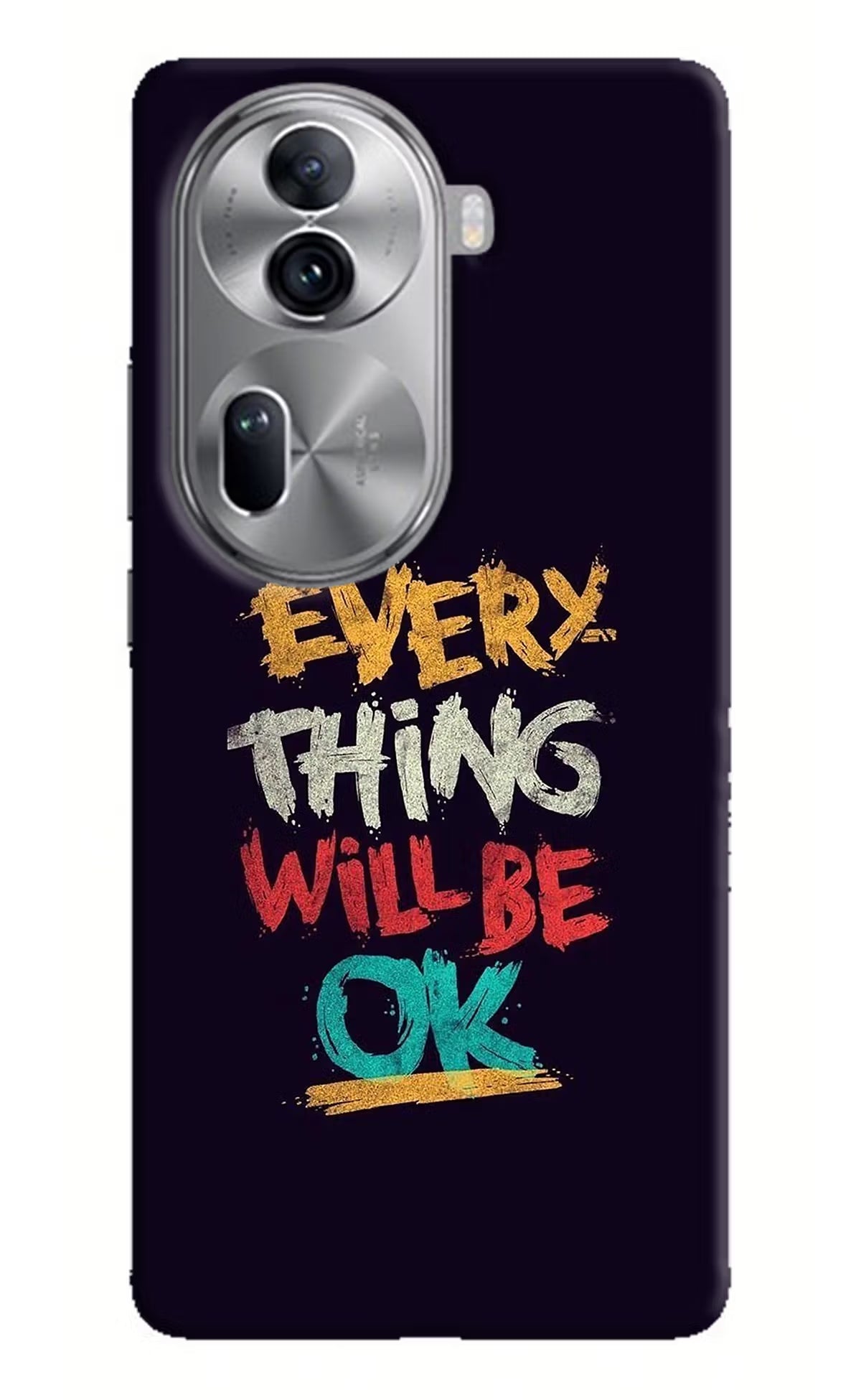 Everything Will Be Ok Oppo Reno11 Pro 5G Hard Case Back Cover by Casekaro