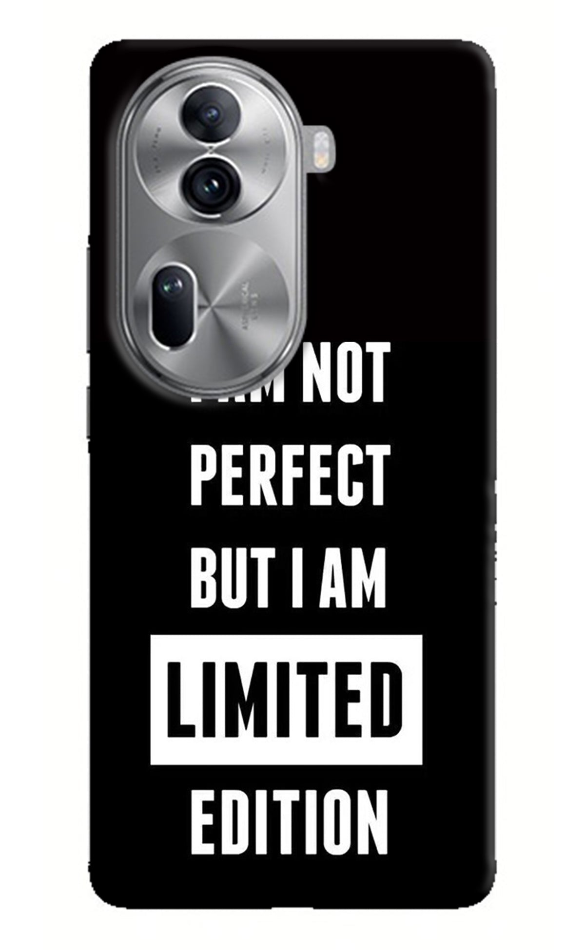 I Am Not Perfect But I Am Limited Edition Oppo Reno11 Pro 5G Back Cover